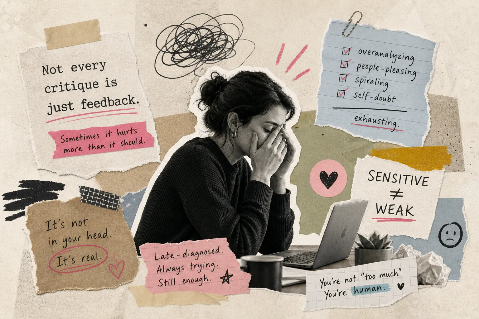 A photographic paper collage of a distressed professional at a laptop, surrounded by notes about overanalysing, people-pleasing and self-doubt, with the reminder that sensitive does not mean weak.